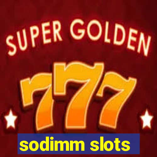 sodimm slots